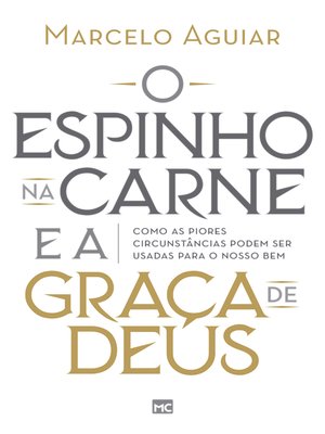 cover image of O espinho na carne e a graça de Deus